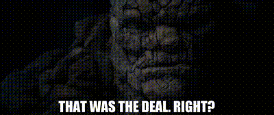Fantastic Four The Thing GIF - Fantastic Four The Thing That Was The Deal Right GIFs