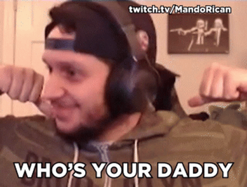 Whos Your Daddy GIF - Whos Your Daddy GIFs