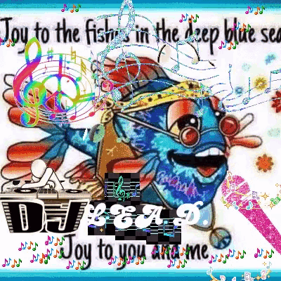 a cartoon of a fish playing music with the words joy to the fishes in the deep blue sea above it