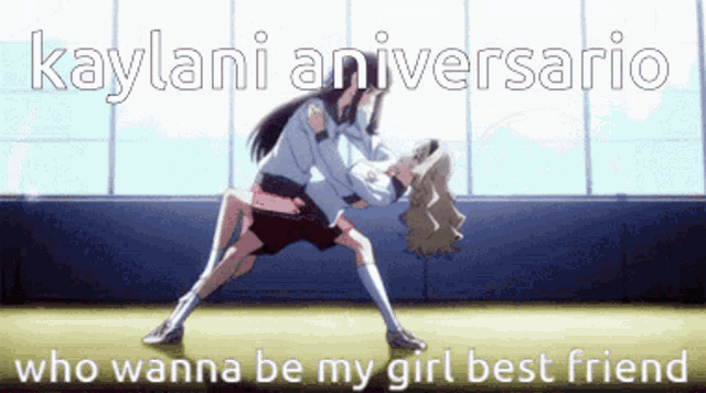 kaylani aniversario who wanna be my girl best friend written on a screen