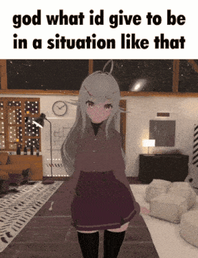 a picture of a girl in a living room with the words god what id give to be in a situation like that