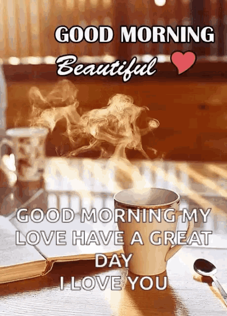 a good morning beautiful message with a cup of coffee and a book on a table