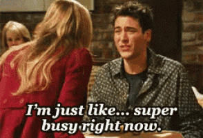 a man talking to a woman with the words i 'm just like super busy right now