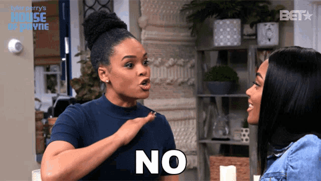 two women are having a conversation and one of them says " no "