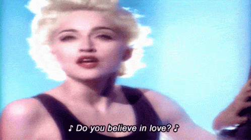 Madonna Do You Believe In Love GIF - Madonna Do You Believe In Love Believe In Love GIFs
