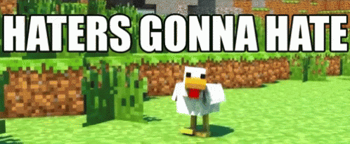 Minecraft Chicken GIF - Minecraft Chicken Haters Gonna Hate GIFs
