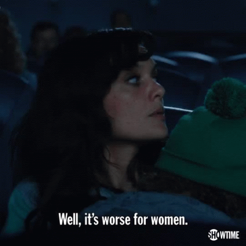 Worse For Women Well GIF - Worse For Women Well Worse GIFs