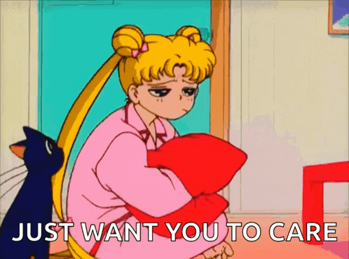 a cartoon of a girl hugging a red pillow with the words just want you to care behind her