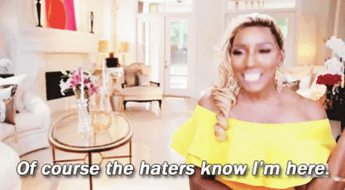 Arrived GIF - Nene Leakes Of Course The Haters Know Im Here Rhoa GIFs