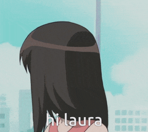 a cartoon of a girl says hi laura