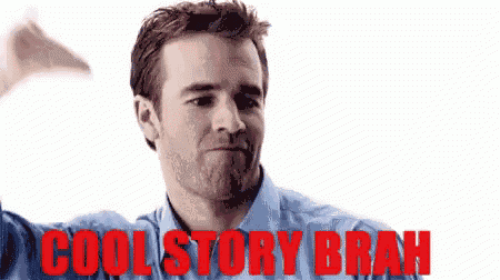 a man in a blue shirt is standing in front of a white background with the words cool story brah written in red