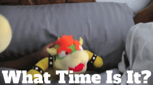 Sml Bowser GIF - Sml Bowser What Time Is It GIFs
