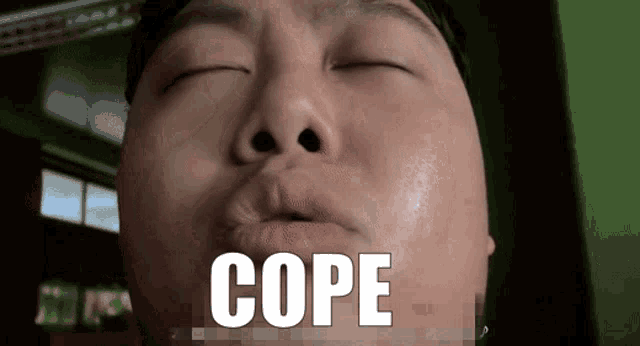 Cope Cope Harder GIF - Cope Cope Harder Daesu GIFs