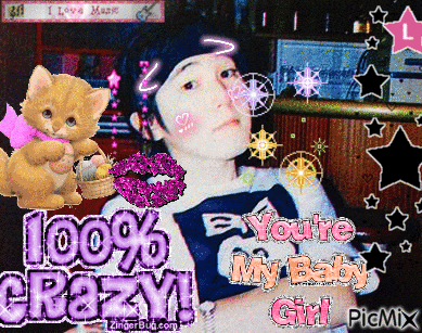 a picture of a girl with a kitten and the words 100 % crazy