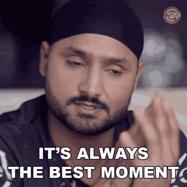 Its Always The Best Moment Bhajji GIF - Its Always The Best Moment Bhajji Harbhajan Singh GIFs