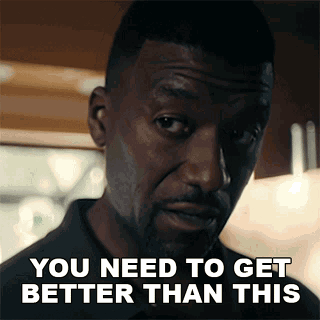 You Need To Get Better Than This Jamal Perry GIF - You Need To Get Better Than This Jamal Perry Seal Team GIFs