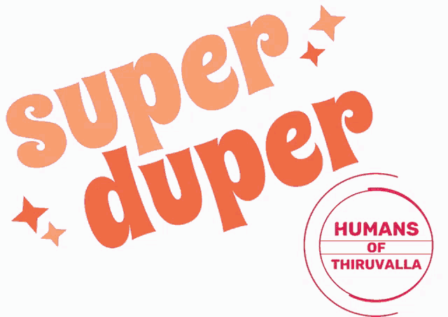 a logo for the humans of thiruvalla says super duper