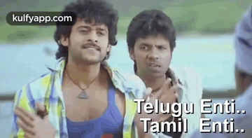 Telugu Enti Tamil Enti Darling.Gif GIF - Telugu Enti Tamil Enti Darling Chennai Prabhas GIFs