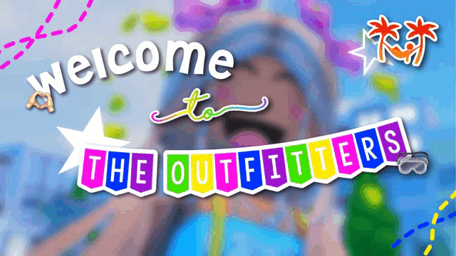 a sign that says welcome to the outfitters with a girl in the background