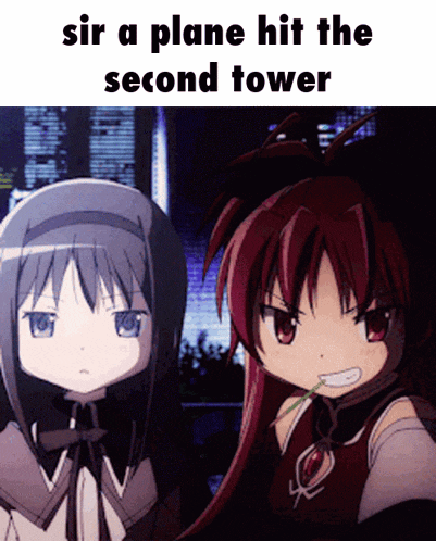two anime girls are standing next to each other and the caption says sir a plane hit the second tower