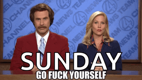 a man and a woman are sitting in front of a sign that says " sunday go fuck yourself "