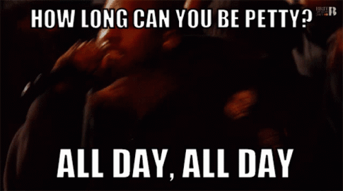 All Day Petty GIF - All Day Petty GIFs