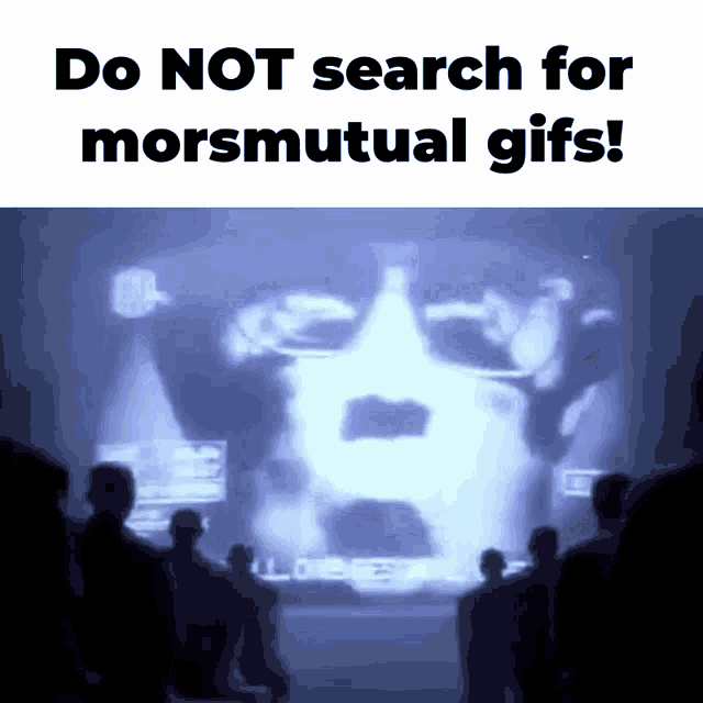Mmi Mors Mutual GIF - Mmi Mors Mutual Do Not Post Morsmutual GIFs