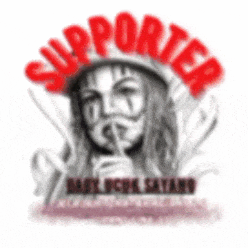 a blurred image of a woman with a mask and the word supporter in red letters