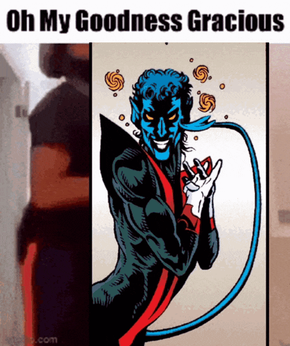 a picture of a comic book character with the words oh my goodness gracious