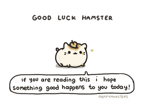 a hamster with an apple on its head says good luck hamster if you are reading this i hope something good happens to you today .