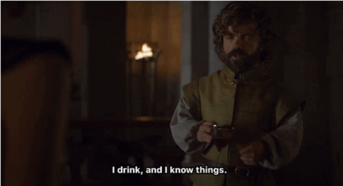 I Drink I Know Things GIF - I Drink I Know Things Game Of Thrones GIFs
