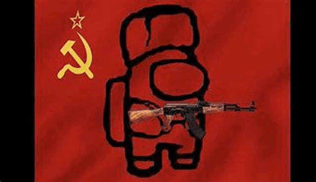 a red flag with a hammer and sickle and among us with a gun .