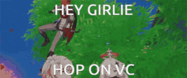 a cartoon of a man with red hair and the words `` hey girlie hop on vc ''