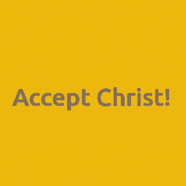 a green sign that says " accept christ " on it