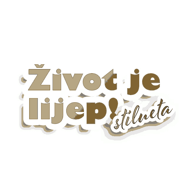 a sticker that says ' život je lijep stilmeta ' on a white background