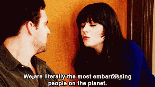 a man and a woman are looking at each other and the woman is saying we are literally the most embarrassing people on the planet