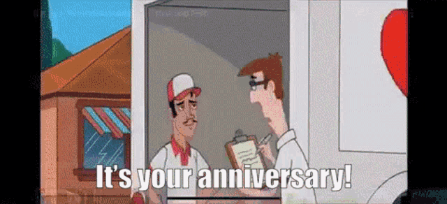a cartoon of a man holding a clipboard and saying it 's your anniversary !