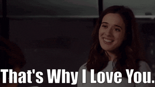 a woman says " that 's why i love you "