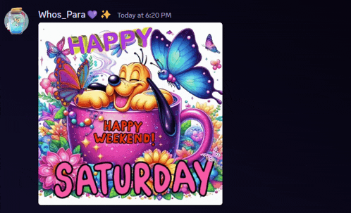 a picture of pluto in a cup with butterflies and the words happy weekend saturday