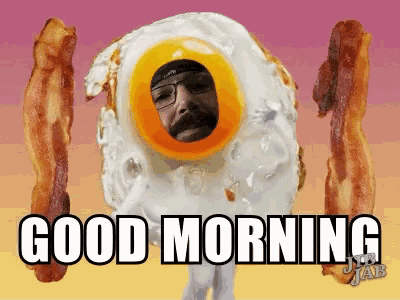 a fried egg with a man 's face on it is surrounded by bacon and says good morning