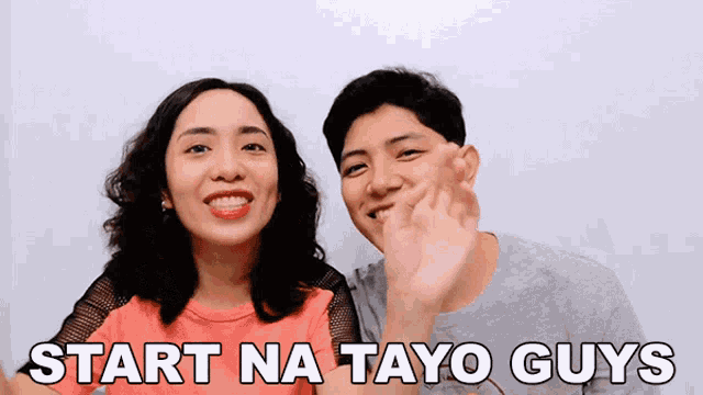 a man and a woman are standing next to each other with the words start na tayo guys written above them
