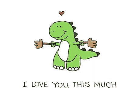 I Love You This Much Dino GIF