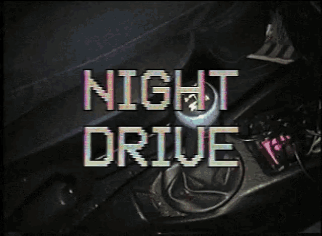the word night drive is displayed on a black background