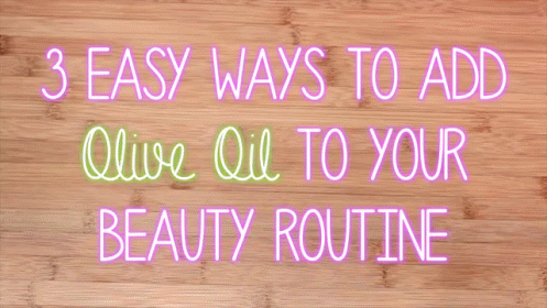 Olive Oil Beauty Tips GIF - Beauty Tips Diy Olive Oil GIFs