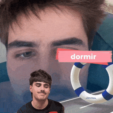 a man with a life preserver in front of his face with the word dormir above his eye