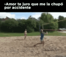 two women are playing volleyball on a sandy beach with the words amor te juro que me la chupo por accidente