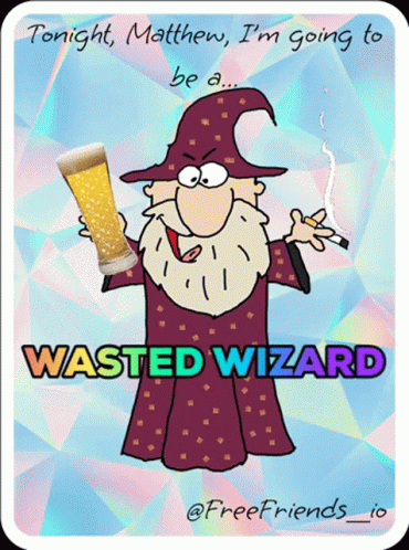 Wasted Wizard GIF - Wasted Wizard Beer GIFs