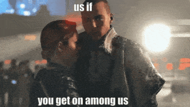 a man and a woman are standing next to each other and the man is saying `` you get on among us '' .