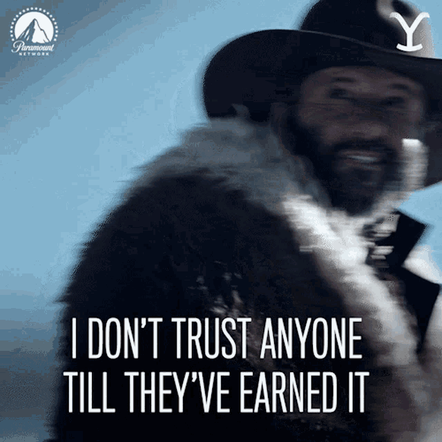 I Dont Trust Anyone Till Theyve Earned It Yellowstone GIF - I Dont Trust Anyone Till Theyve Earned It Yellowstone Earn My Trust GIFs