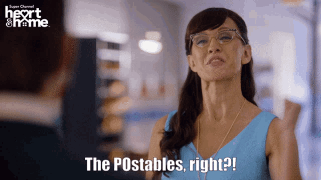 a woman wearing glasses says " the postables right ? "